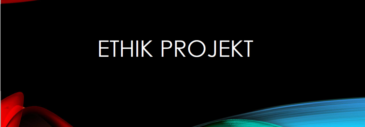 ethikprojekt